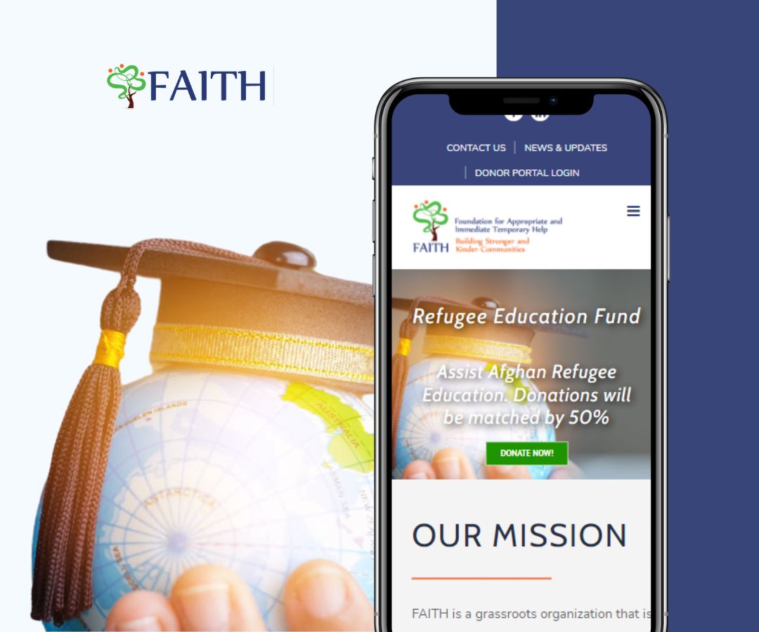Portfolio featured image depicts the Foundation for Appropriate and Immediate Temporary Help (FAITH) logo alongside a mobile phone displaying its website, with a graduation cap and globe symbolizing education and global outreach.